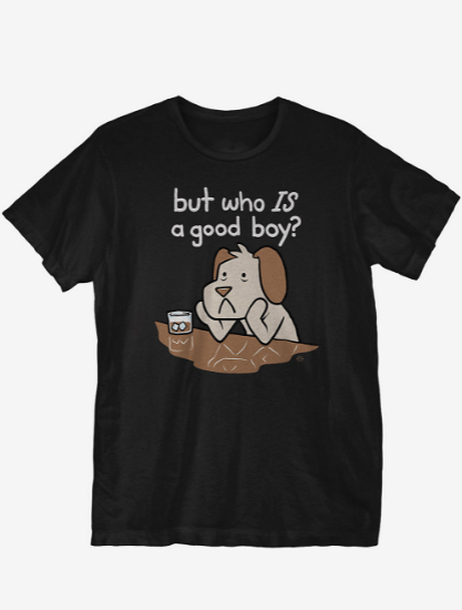 good boy t shirt